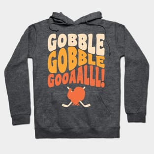 Thanksgiving Hockey Player Ice Hockey Gobble Goal Hoodie